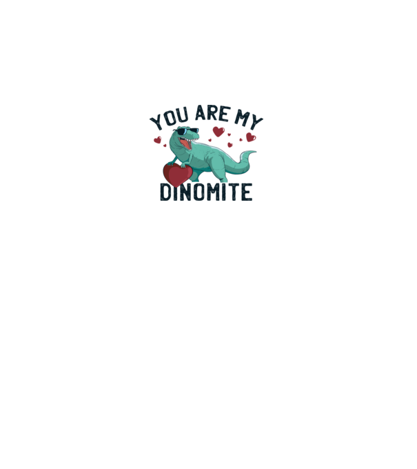 You are my Dinomite tricou cu dinozaur și inimă model alb pe tricou