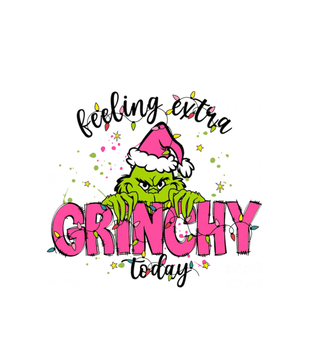 Feeling extra Grinchy today model alb pe tricou