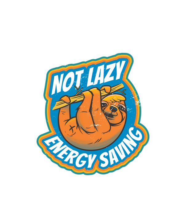 Not Lazy, Energy Saving - Leneș model alb pe tricou