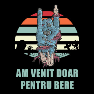 Am venit doar pentru bere model tricou