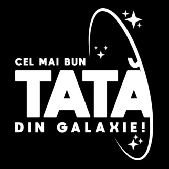 Cel mai bun tată din Galaxie! model tricou