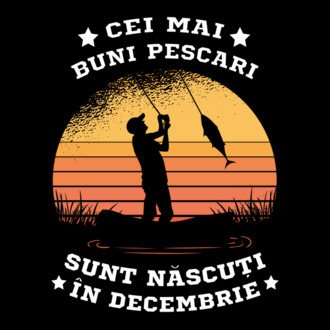 Cei mai buni Pescari sunt născuți în Decembrie model tricou