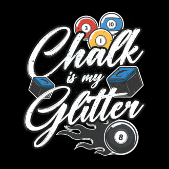 Chalk is my glitter model tricou