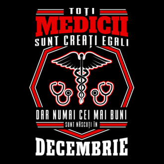Toți Medicii sunt Creati egali decembrie model tricou