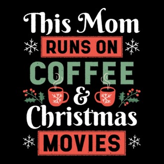 Această mamă funcționează cu cafea și filme de crăciun model tricou