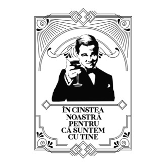 în cinstea noastră, pentru că suntem cu tine model tricou
