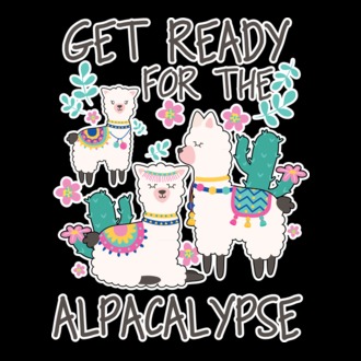Get ready for the alpacalypse model tricou