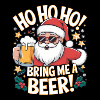 HO HO HO bring me a BEER santa Negru model tricou