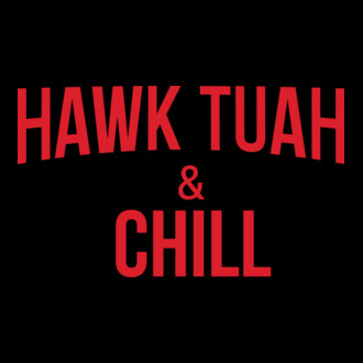 Hawk tuah and chill red netflix model tricou