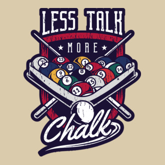 Less Talk More Chalk Billiard model tricou