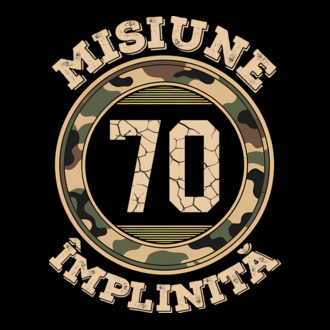 Misiune împlinită 70 model tricou