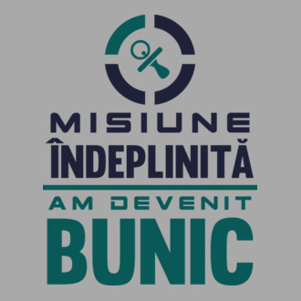 Misiune îndeplinită - am devenit bunic model tricou