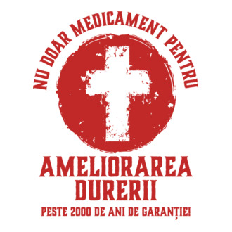 Nu doar medicament pentru ameliorarea durerii, peste 2000 de ani de garanție! model tricou