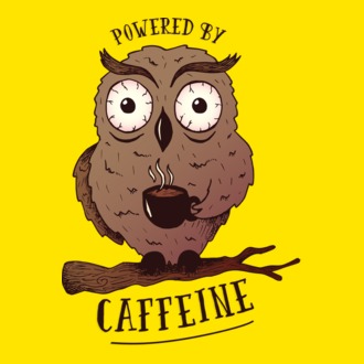 Powered by Caffeine - Tricou cu bufniță și energie de cafeină model tricou