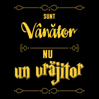 Sunt vânător, nu un magician model tricou
