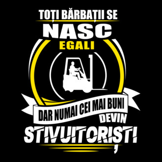 Toți bărbații se nasc egali stivuitoriști model tricou