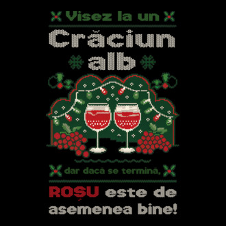 Visez la un Crăciun alb dar dacă se termină, Roșu este de asemenea bine! Negru model tricou