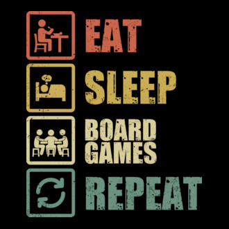 eat sleep Board Games repeat model tricou