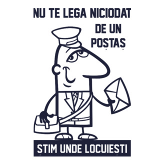 nu te lega niciodată de un poștaș. Știm unde locuiești model tricou