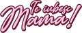 images/mymoments/177/04_FELIRATOK/MAMA_04_trimmed.png