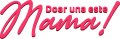 images/mymoments/177/04_FELIRATOK/MAMA_05_trimmed.png