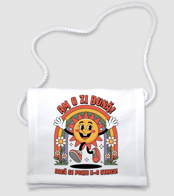 Am o zi bună! model alb pe tricou