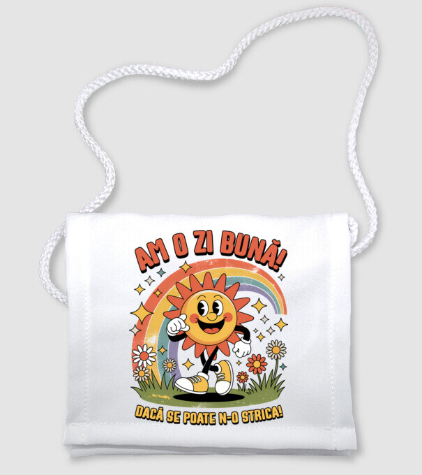 Am o zi bună! model alb pe tricou