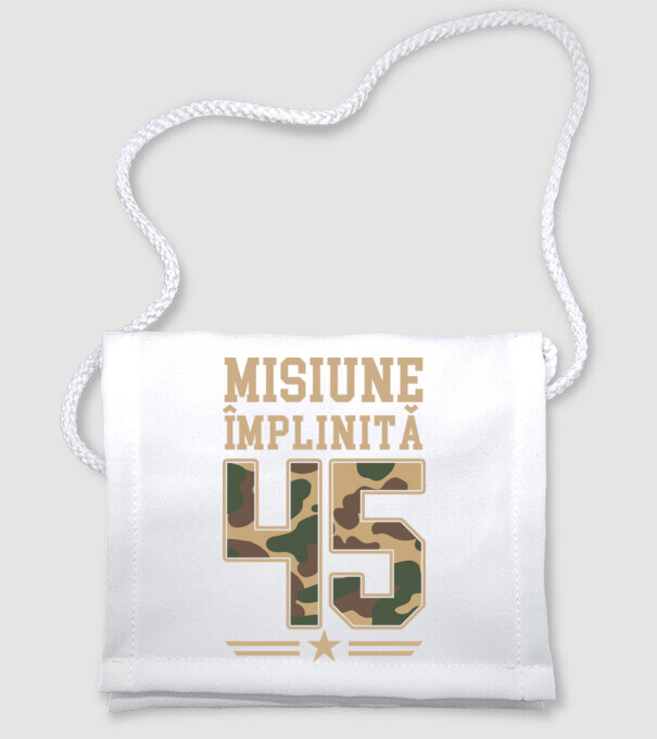 Misiune împlinită 45 model alb pe tricou