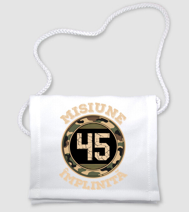 Misiune împlinită 45 model alb pe tricou