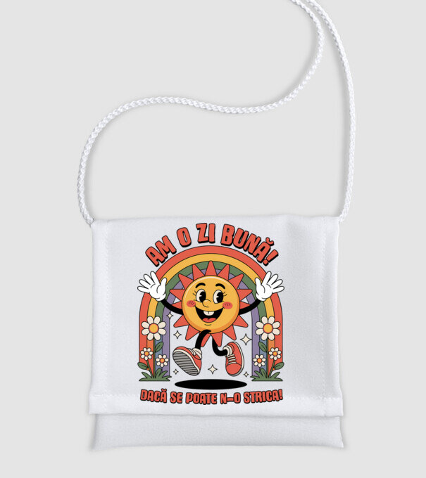 Am o zi bună! model alb pe tricou