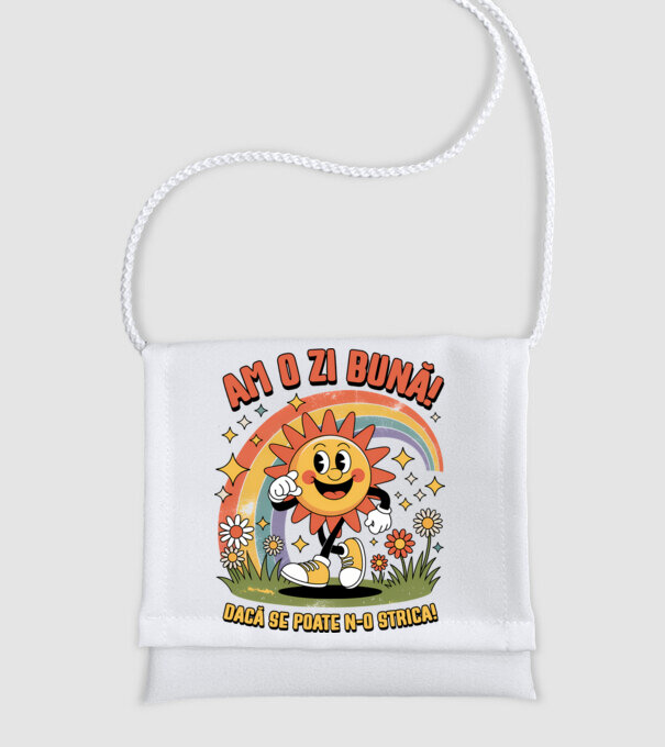 Am o zi bună! model alb pe tricou