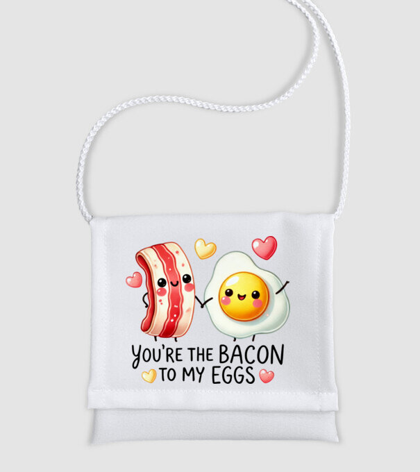 Bacon to my Eggs model alb pe tricou