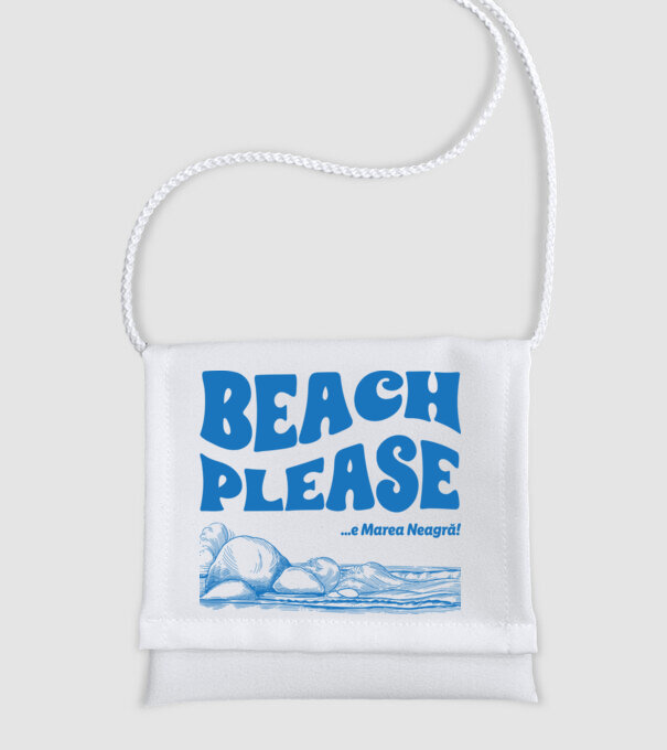 Beach please, e Marea Neagră! model alb pe tricou