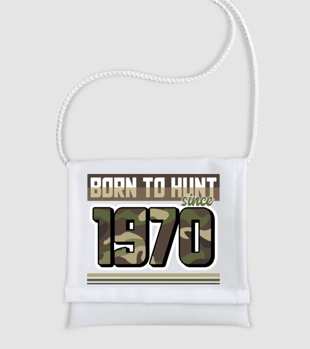 Born to hunt since 1970 model alb pe tricou