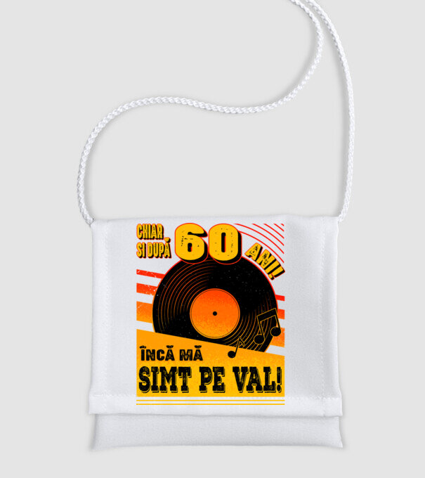 Încă mă simt pe val! 60 model alb pe tricou