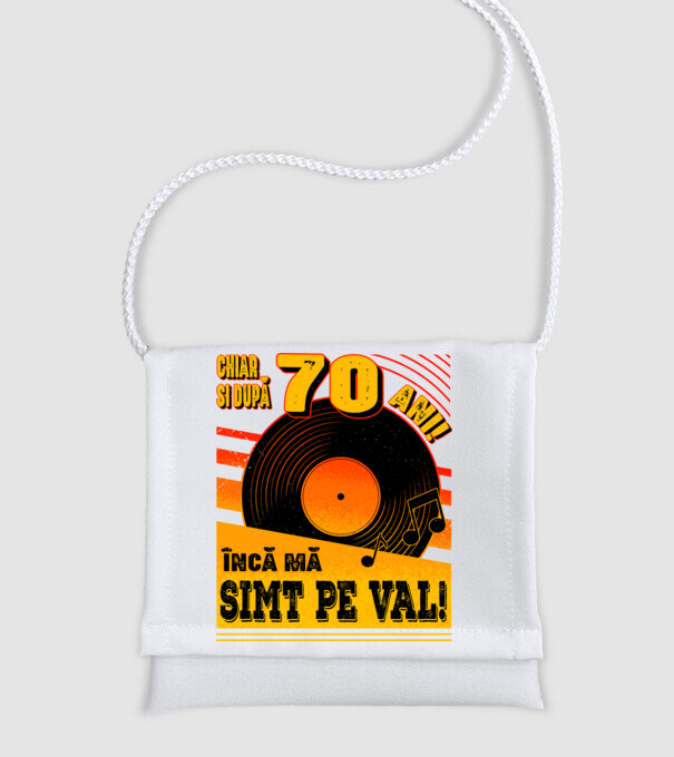 Încă mă simt pe val! 70 model alb pe tricou