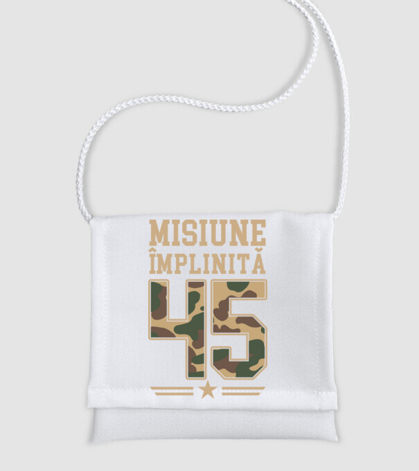 Misiune împlinită 45 model alb pe tricou