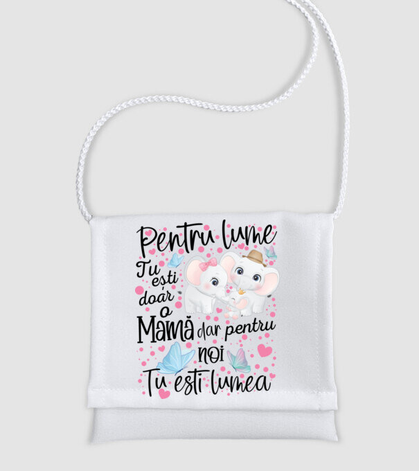 Pentru lume ești doar o Mamă dar pentru NOI TU ești lumea model alb pe tricou