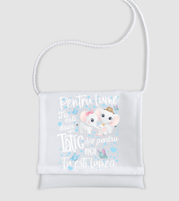 Pentru lume tu ești doar un Tătic dar pentru NOI TU ești lumea model alb pe tricou
