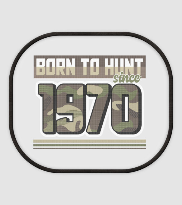 Born to hunt since 1970 model alb pe tricou