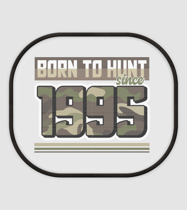 Born to hunt since 1995 model alb pe tricou