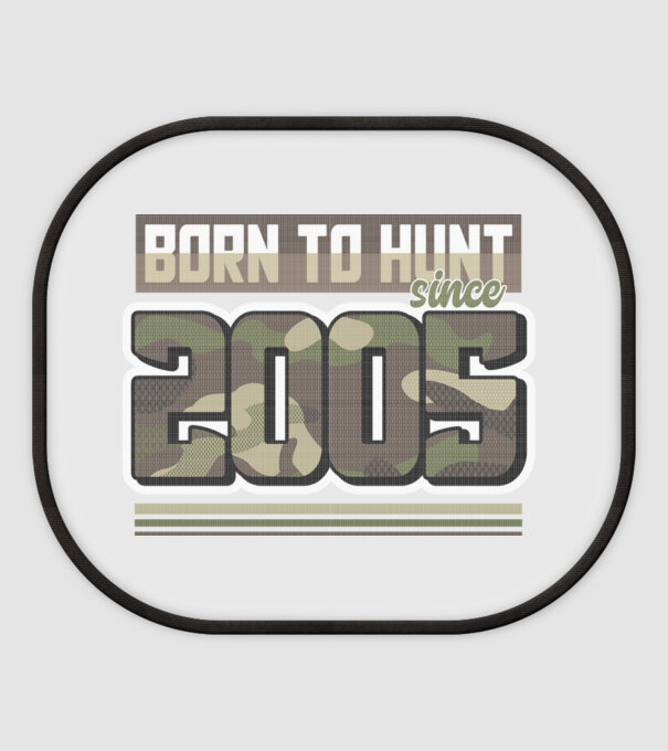 Born to hunt since 2005 model alb pe tricou