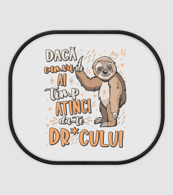 Dacă cumva ai timp, dute dr*cului! model alb pe tricou