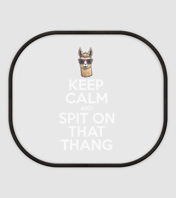 Keep calm and spit on that thang model alb pe tricou