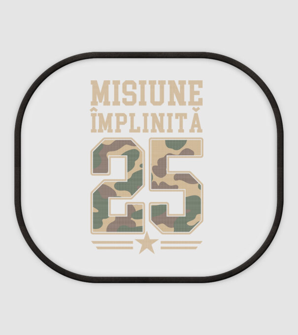 Misiune împlinită 25 model alb pe tricou