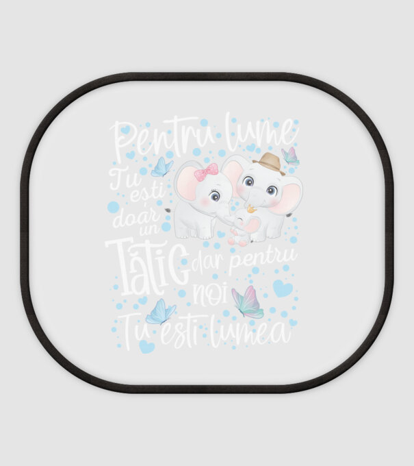 Pentru lume tu ești doar un Tătic dar pentru NOI TU ești lumea model alb pe tricou