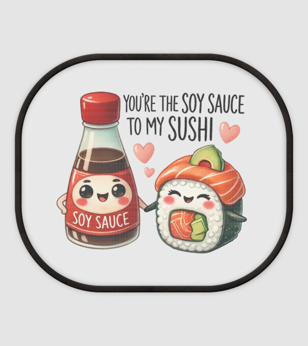 Soy Sauce to my Sushi model alb pe tricou