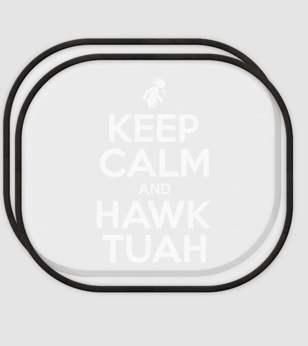 Keep calm and hawk tuah model alb pe tricou