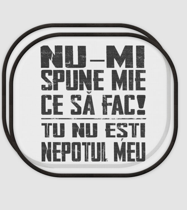 nu-mi spune ce să fac! nu ești nepotul meu Alb model alb pe tricou