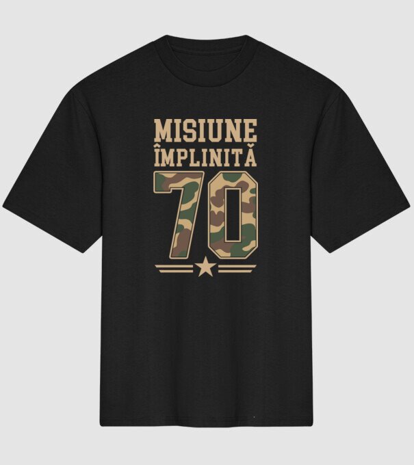 Misiune împlinită 70 model negru pe tricou